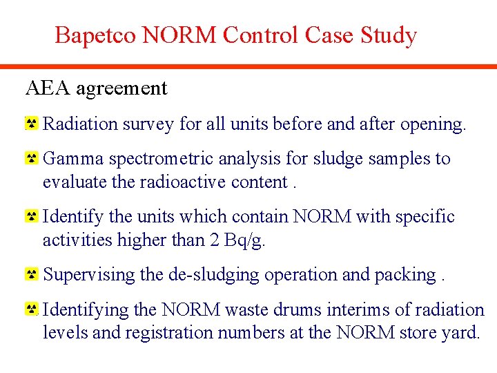Bapetco NORM Control Case Study AEA agreement Radiation survey for all units before and