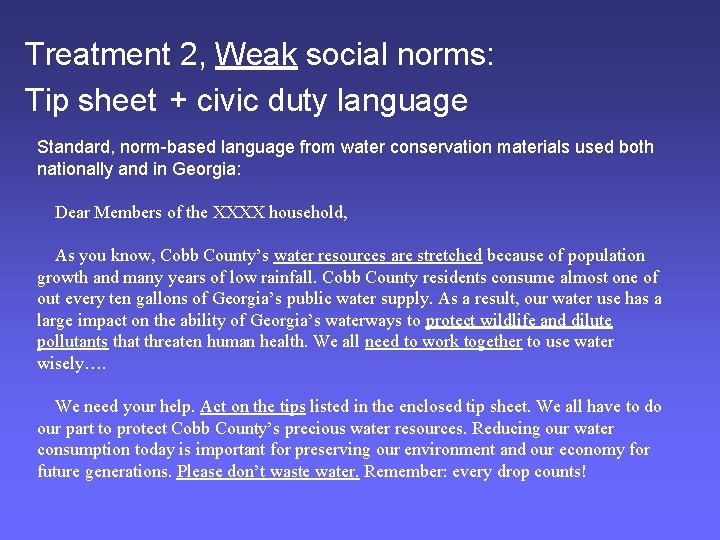 Treatment 2, Weak social norms: Tip sheet + civic duty language Standard, norm-based language