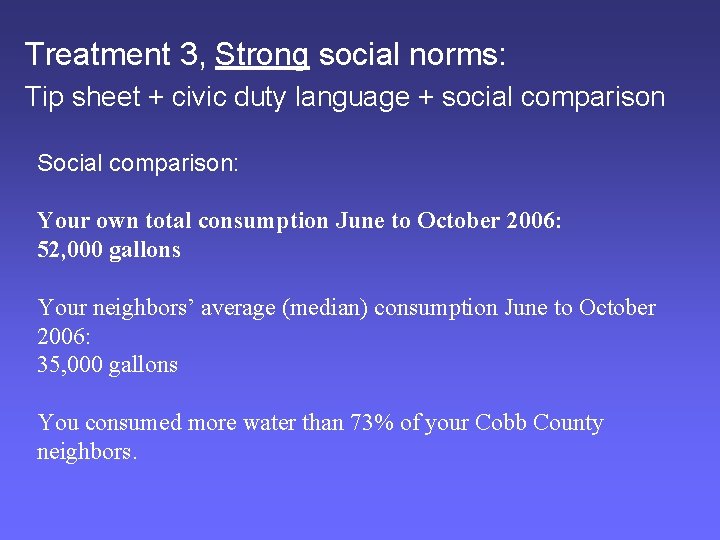 Treatment 3, Strong social norms: Tip sheet + civic duty language + social comparison