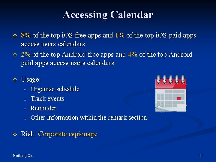 Accessing Calendar v v v 8% of the top i. OS free apps and