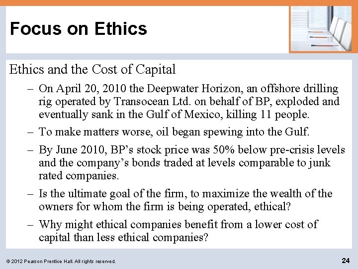 Focus on Ethics and the Cost of Capital – On April 20, 2010 the