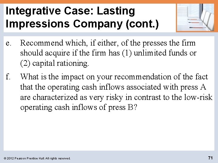 Integrative Case: Lasting Impressions Company (cont. ) e. Recommend which, if either, of the