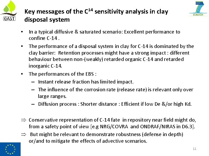 Key messages of the C 14 sensitivity analysis in clay disposal system • •
