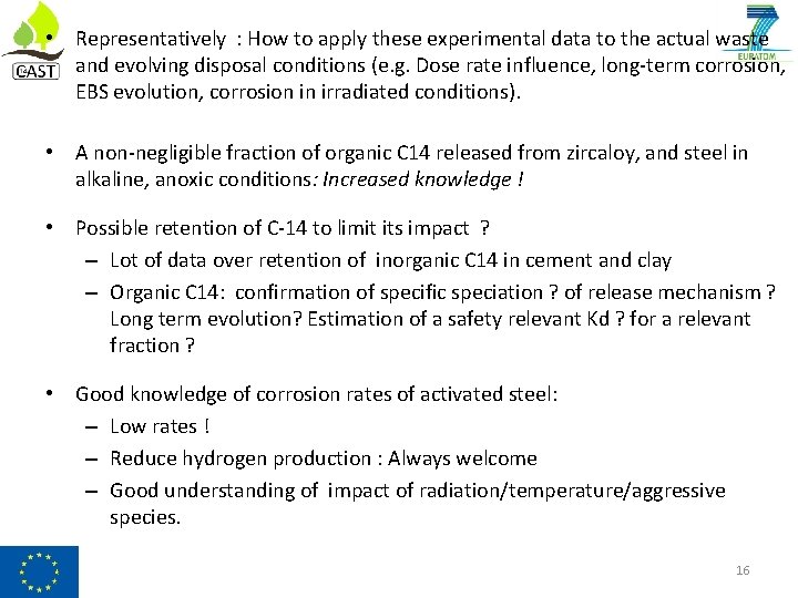  • Representatively : How to apply these experimental data to the actual waste