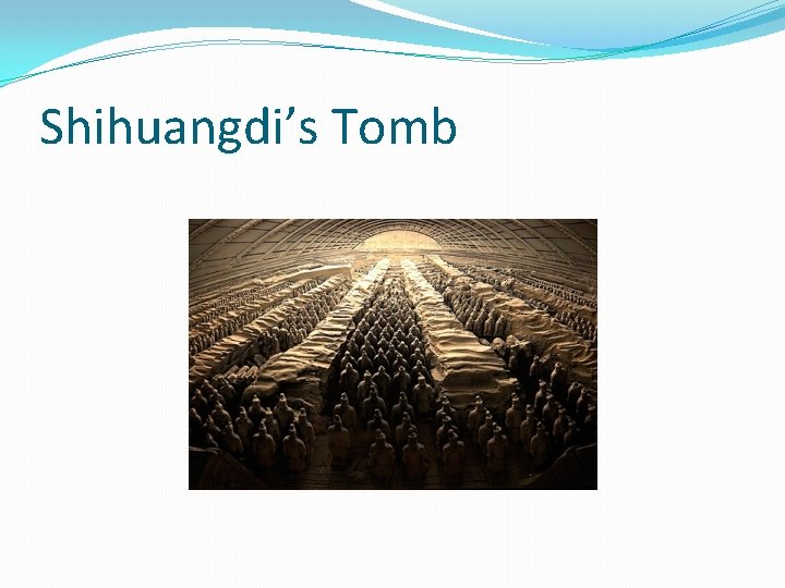Shihuangdi’s Tomb 