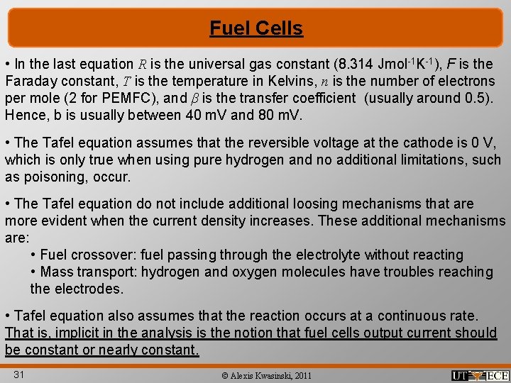 Fuel Cells • In the last equation R is the universal gas constant (8.