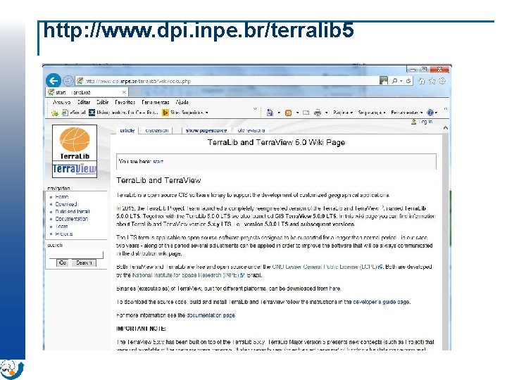 http: //www. dpi. inpe. br/terralib 5 
