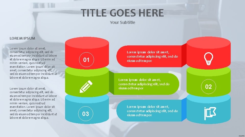 TITLE GOES HERE Your Subtitle LOREM IPSUM Lorem ipsum dolor sit amet, consectetur adipiscing TITLE GOES HERE Your Subtitle LOREM IPSUM Lorem ipsum dolor sit amet, consectetur adipiscing