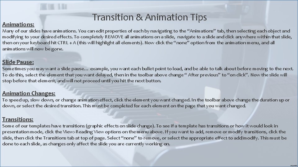 Animations: Transition & Animation Tips Many of our slides have animations. You can edit Animations: Transition & Animation Tips Many of our slides have animations. You can edit
