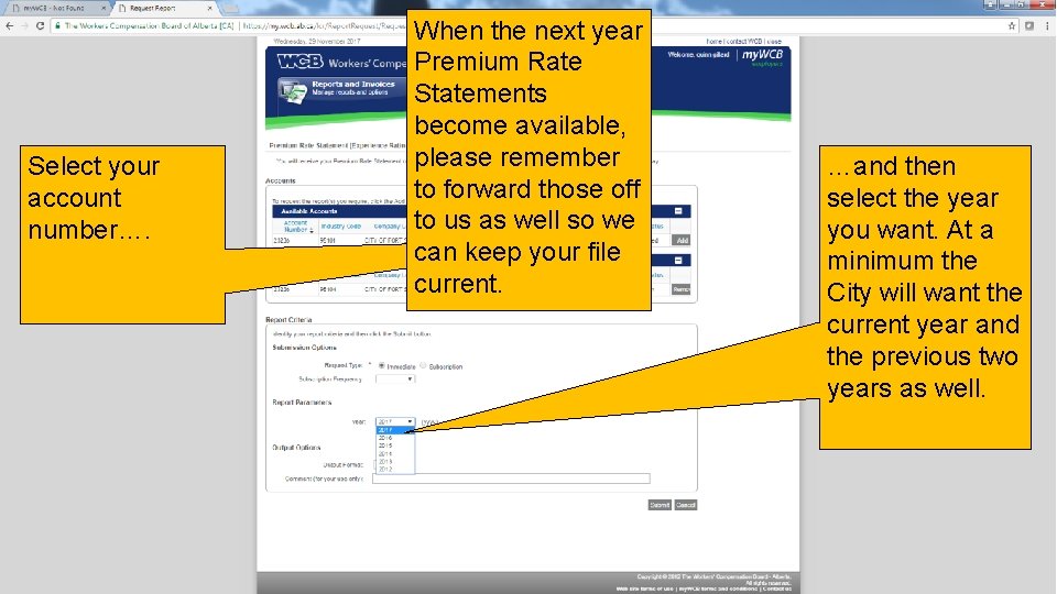 Select your account number…. When the next year Premium Rate Statements become available, please