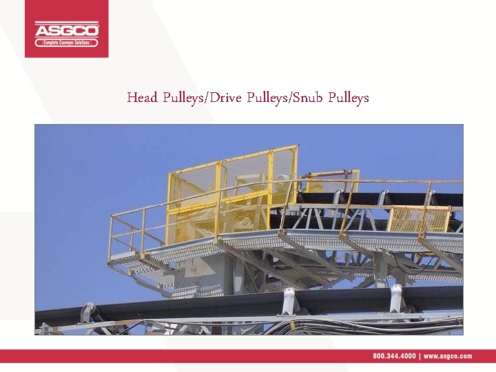 Head Pulleys/Drive Pulleys/Snub Pulleys 