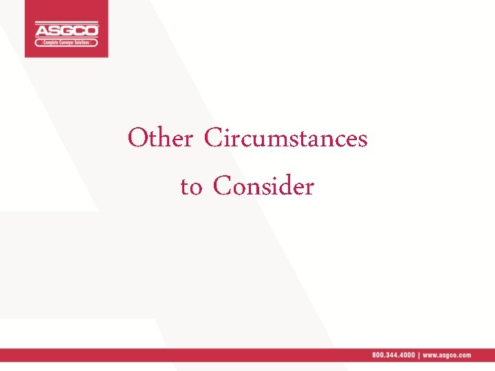 Other Circumstances to Consider 