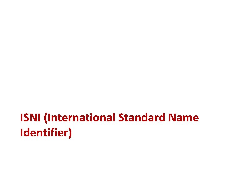 ISNI (International Standard Name Identifier) 