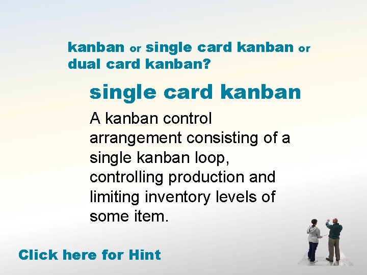 kanban or single card kanban dual card kanban? or single card kanban A kanban