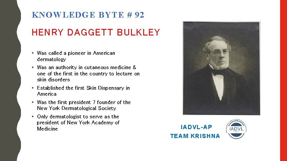 KNOWLEDGE BYTE # 92 HENRY DAGGETT BULKLEY • Was called a pioneer in American