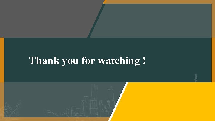 Thank you for watching ! 