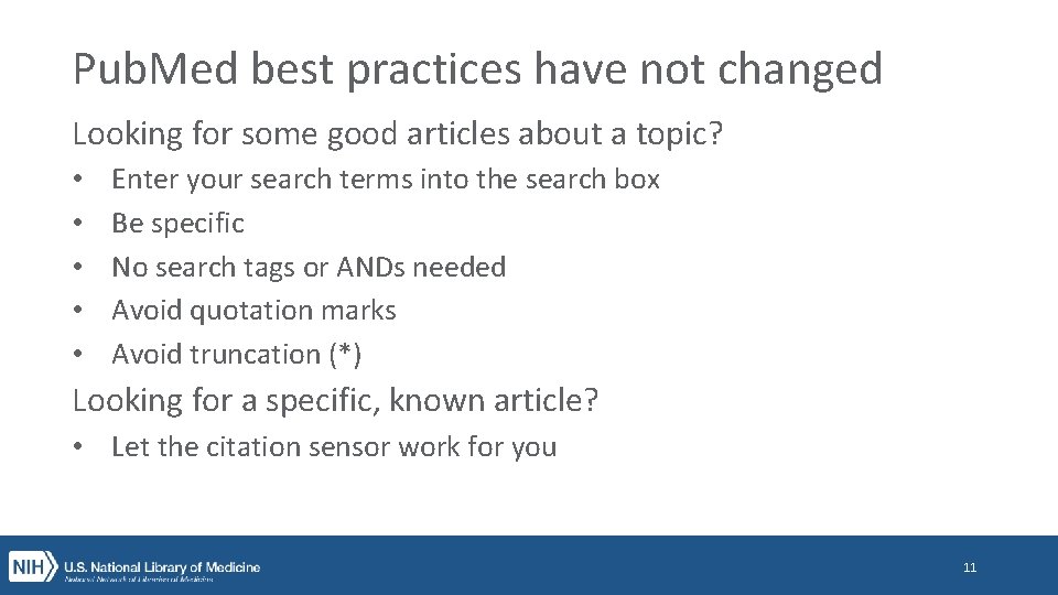 Pub. Med best practices have not changed Looking for some good articles about a