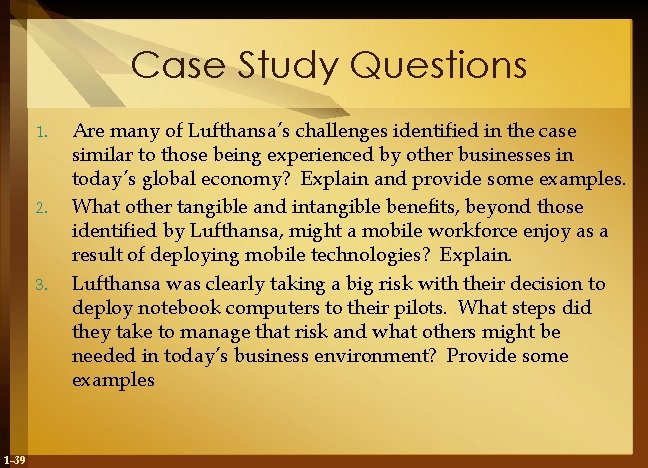 Case Study Questions 1. 2. 3. 1 -39 Are many of Lufthansa’s challenges identified