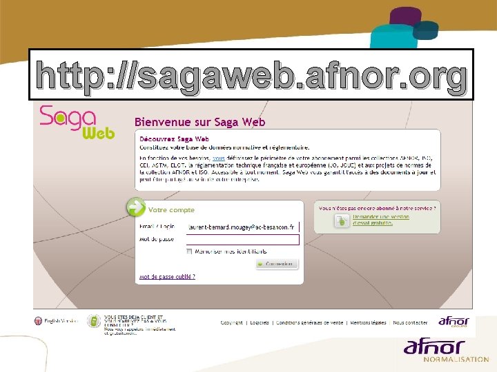 17 http: //sagaweb. afnor. org 17 http: //sagaweb. afnor. org