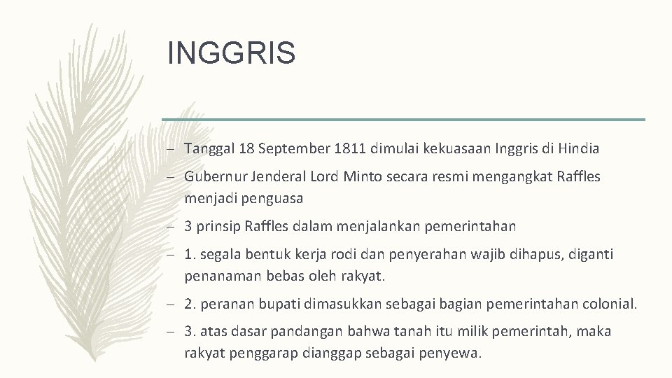 INGGRIS – Tanggal 18 September 1811 dimulai kekuasaan Inggris di Hindia – Gubernur Jenderal