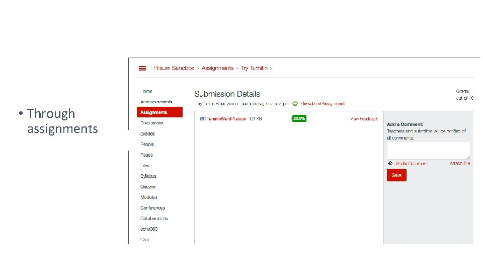  • Through assignments 