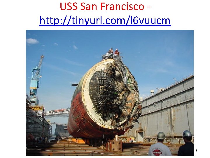 USS San Francisco http: //tinyurl. com/l 6 vuucm 6 