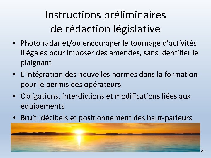 Instructions préliminaires de rédaction législative • Photo radar et/ou encourager le tournage d’activités illégales