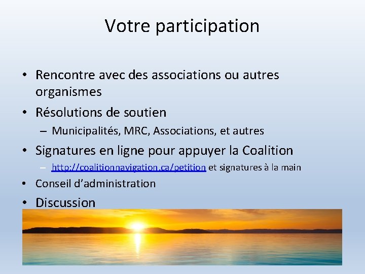 Votre participation • Rencontre avec des associations ou autres organismes • Résolutions de soutien