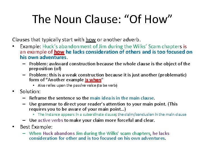 The Noun Clause: “Of How” Clauses that typically start with how or another adverb.