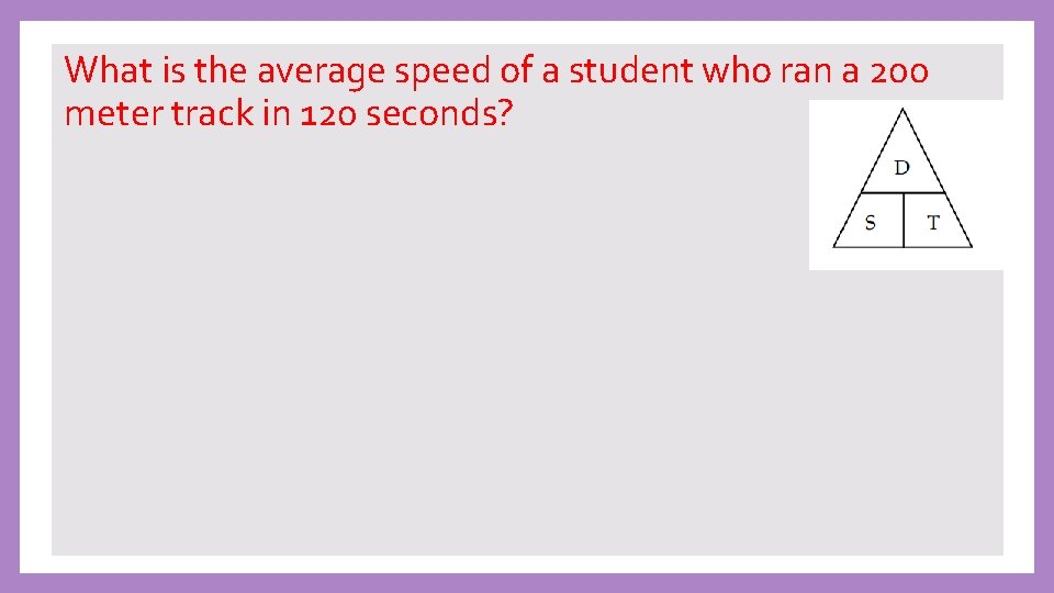 What is the average speed of a student who ran a 200 meter track