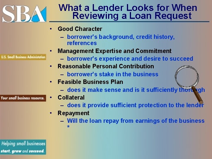 What a Lender Looks for When Reviewing a Loan Request • Good Character –