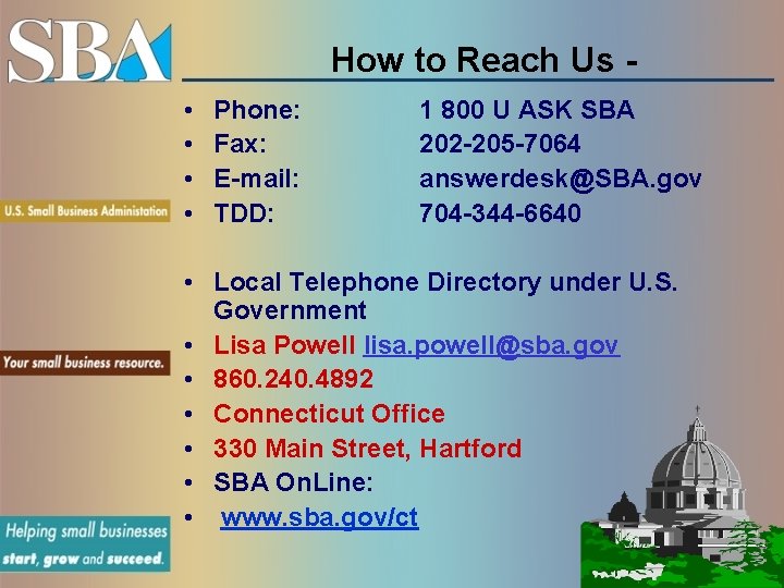 How to Reach Us • • Phone: Fax: E-mail: TDD: 1 800 U ASK