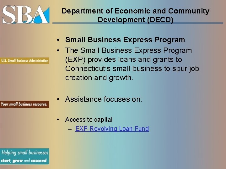 Department of Economic and Community Development (DECD) • Small Business Express Program • The