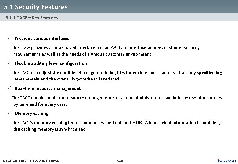 5. 1 Security Features 5. 1. 1 TACF – Key Features ü Provides various