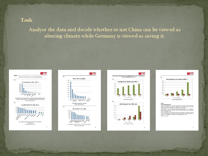 Task Analyse the data and decide whether or not China can be viewed as