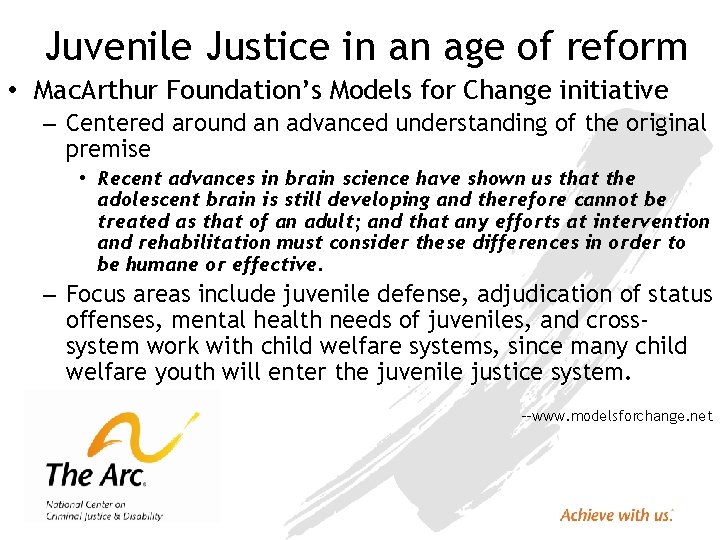 Juvenile Justice in an age of reform • Mac. Arthur Foundation’s Models for Change
