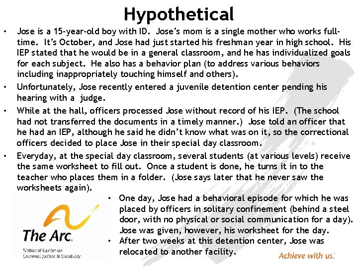 Hypothetical • • Jose is a 15 -year-old boy with ID. Jose’s mom is