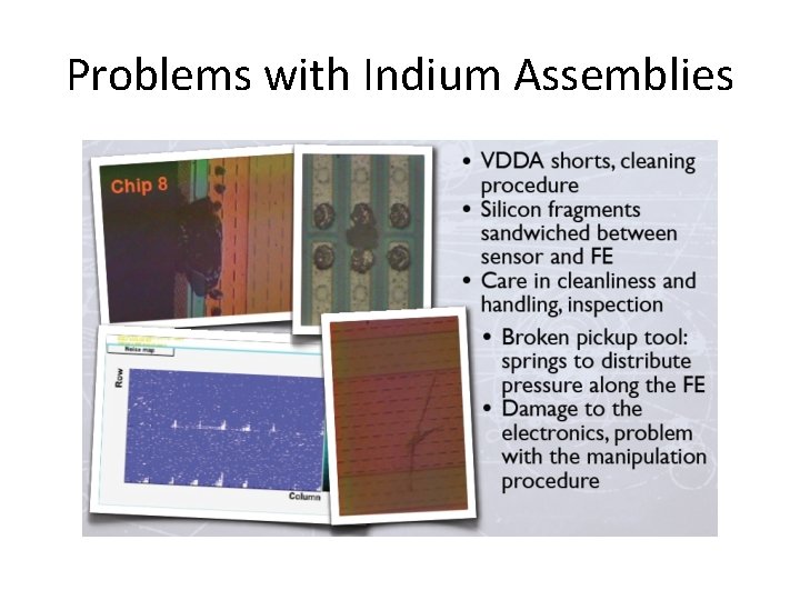 Problems with Indium Assemblies 