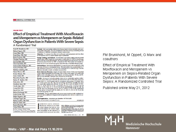 FM Brunkhorst, M Oppert, G Marx and coauthors Effect of Empirical Treatment With Moxifloxacin