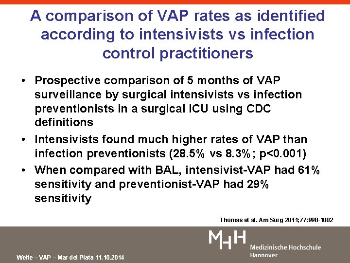 A comparison of VAP rates as identified according to intensivists vs infection control practitioners