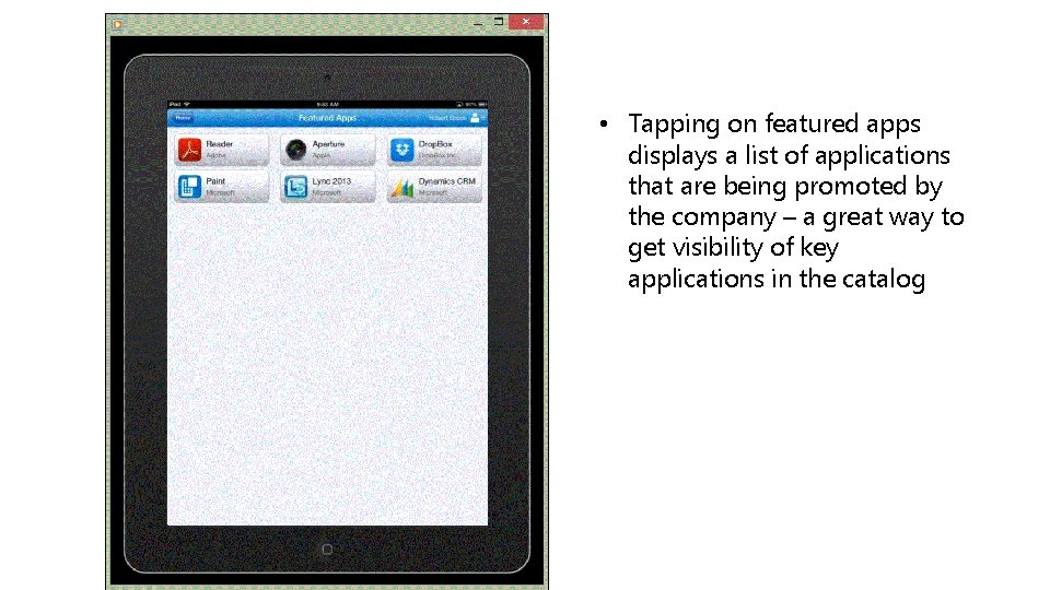  • Tapping on featured apps displays a list of applications that are being