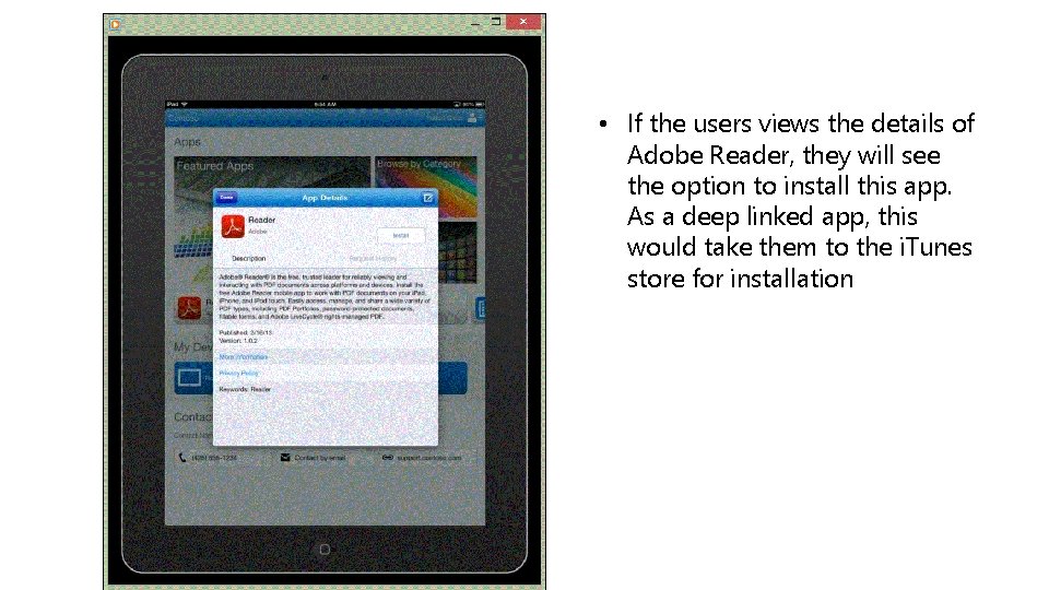  • If the users views the details of Adobe Reader, they will see