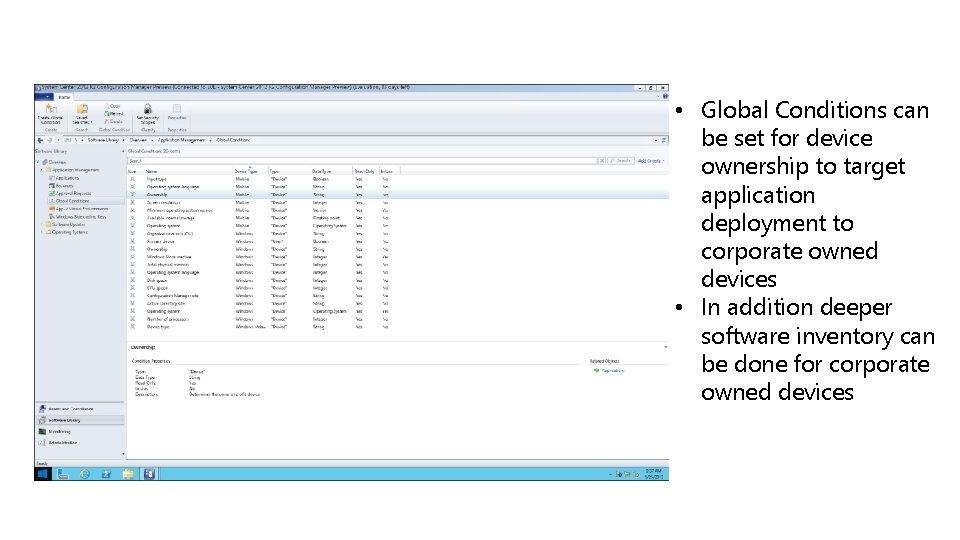  • Global Conditions can be set for device ownership to target application deployment