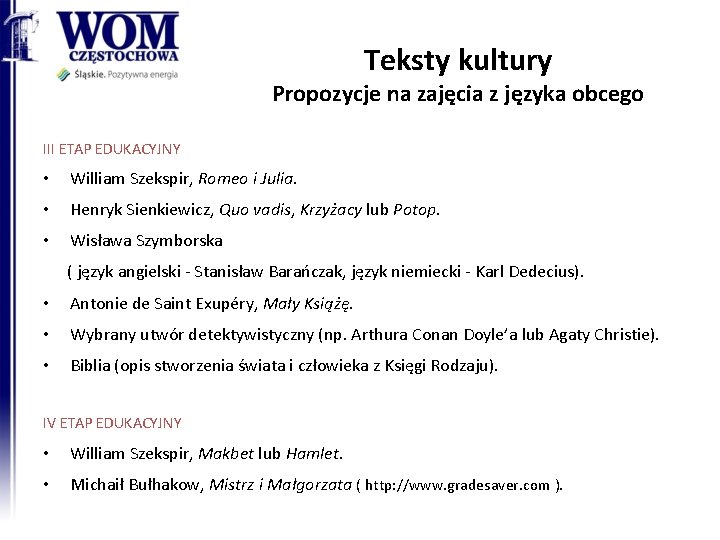 Teksty kultury Propozycje na zajęcia z języka obcego III ETAP EDUKACYJNY • William Szekspir,