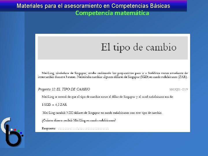 Materiales para el asesoramiento en Competencias Básicas Competencia matemática 