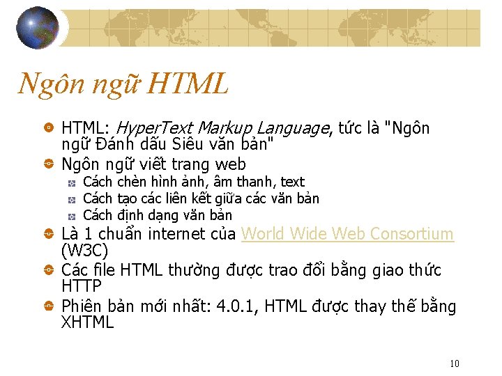 Ngôn ngữ HTML: Hyper. Text Markup Language, tức là "Ngôn ngữ Đánh dấu Siêu