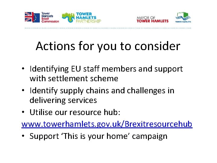 Actions for you to consider • Identifying EU staff members and support with settlement
