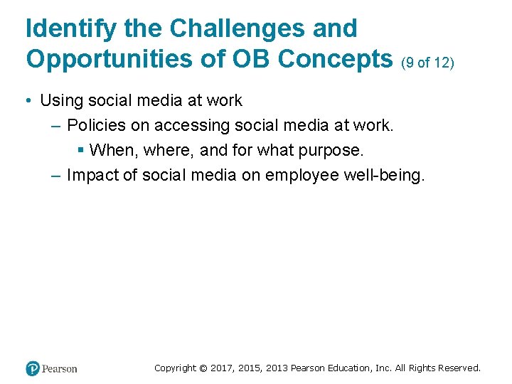 Identify the Challenges and Opportunities of OB Concepts (9 of 12) • Using social