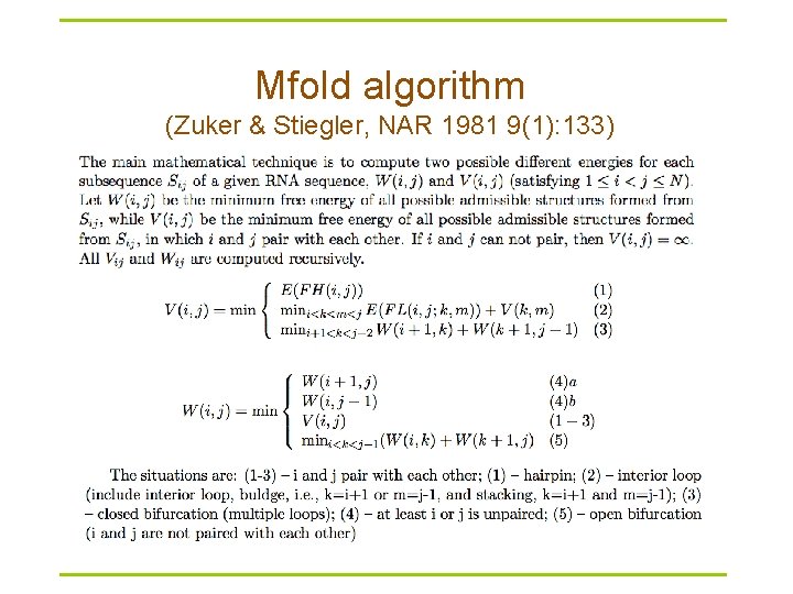 Mfold algorithm (Zuker & Stiegler, NAR 1981 9(1): 133) 