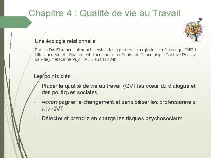 Chapitre 4 : Qualité de vie au Travail Une écologie relationnelle Par les Drs